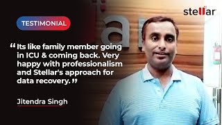 Stellar Data Recovery Noida - Testimonial by Jitendra Singh