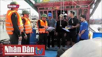 Nâng cao ý thức pháp luật cho ngư dân chống khai thác IUU | Tin đời sống, xã hội chiều ngày 30/10
