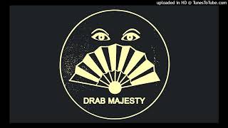 Drab Majesty - The foyer