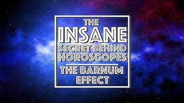 The INSANE secret behind Horoscopes EXPLAINED | The Barnum Effect (Video Essay)