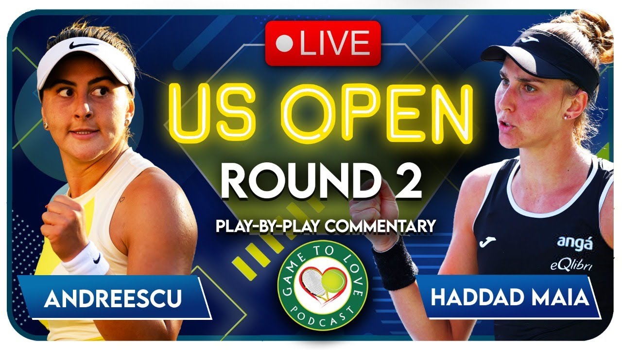 ANDREESCU vs HADDAD MAIA US Open 2022 LIVE Tennis Play-By-Play Stream