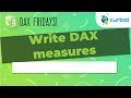 DAX Fridays! #1: How to write DAX measures....fast in Power BI