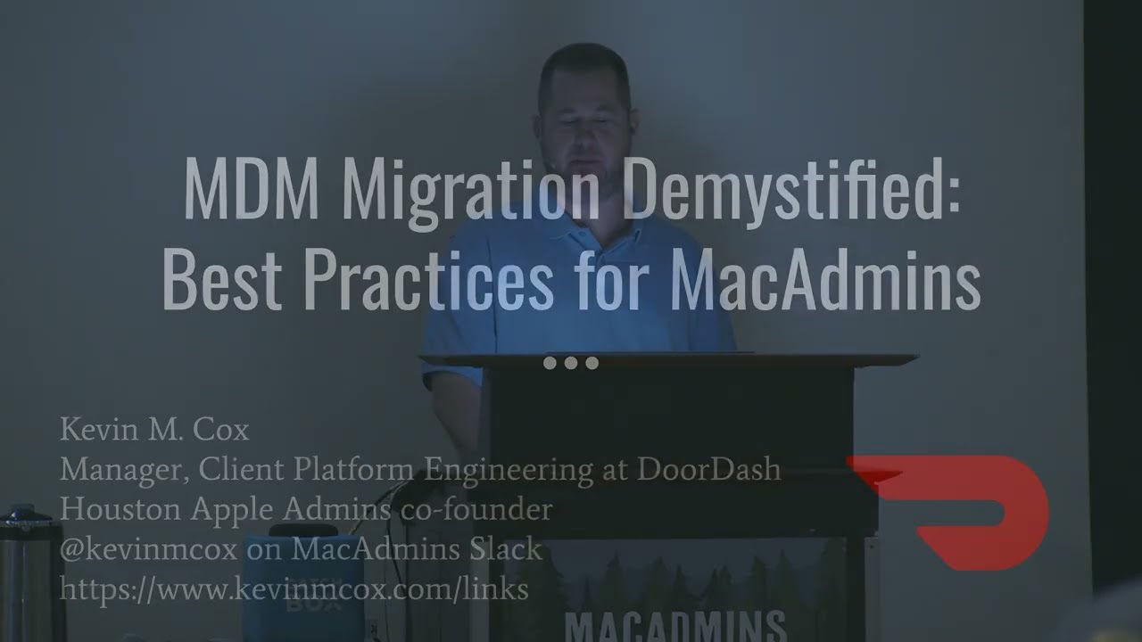 MDM Migration Demystified: Best Practices for macOS Admins – Kevin M. Cox