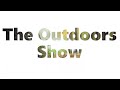 The outdoors show  episode one stone age productions