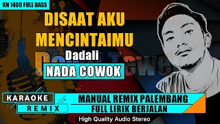 DISAAT AKU MENCINTAIMU || KARAOKE REMIX PALEMBANG