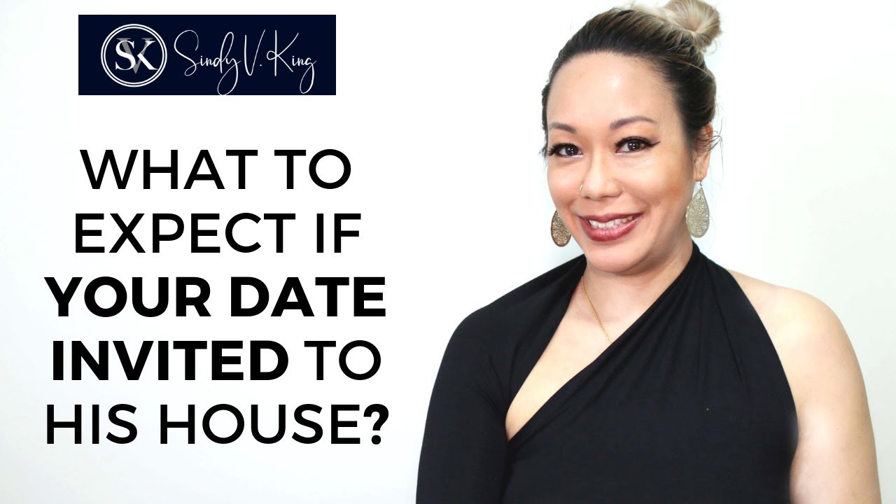 What To Expect If Your Date Invited To His House? | Asksindyking