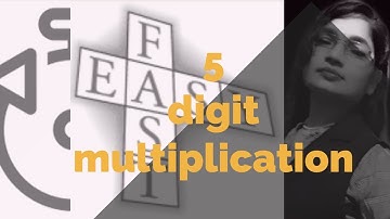 5 digit multiplication In A Easy And Faster Way