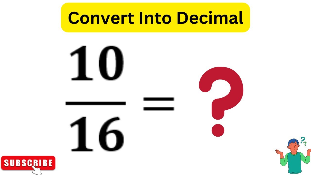 Convert 10 By 16 Into Decimal 10 16 As A Decimal YouTube convert-10-by-16-into-decimal-10-16-as-a-decimal-youtube