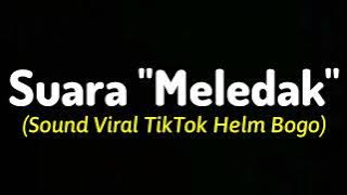Suara 'Meledak' Helm Bogo | Sound Viral TikTok