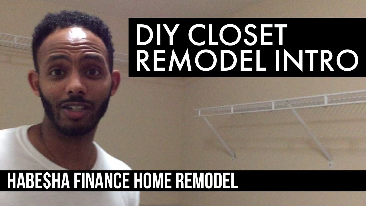 DIY Remodeling the Master Closet Introduction - YouTube