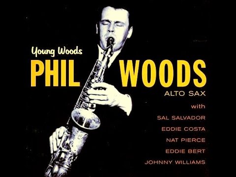 Phil Woods -  Easy Livin'