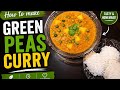 How to make tasty green peas curry | ഗ്രീൻ പീസ് കറി എങ്ങനെ ഉണ്ടാക്കാം |  #viral #viralvideo #cooking