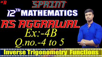 RS Aggarwal Solutions class 12 Maths / Inverse Trigonometry Functions Class 12 part -11 / Ex-4(B)