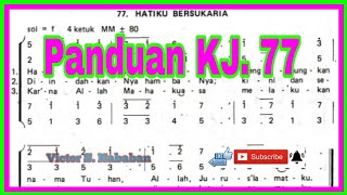 KJ 77 HATIKU BERSUKARIA