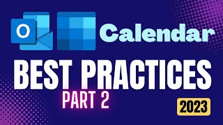 Outlook Calendar Best Practices  Part 2  2023  Efficiency 365