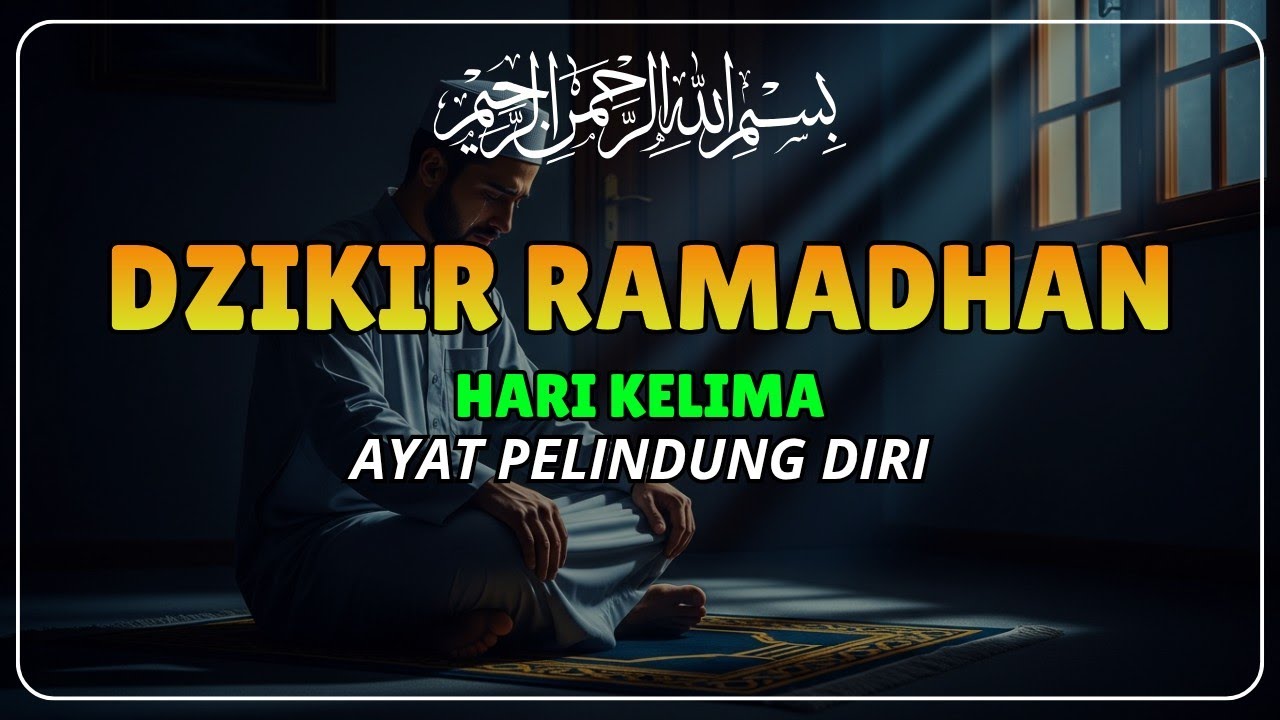 DZIKIR RAMADHAN HARI KE-5‼️Rahasia Kekuatan Surat An-Nas sebagai Pelindung Diri | PUTAR SEKARANG‼️
