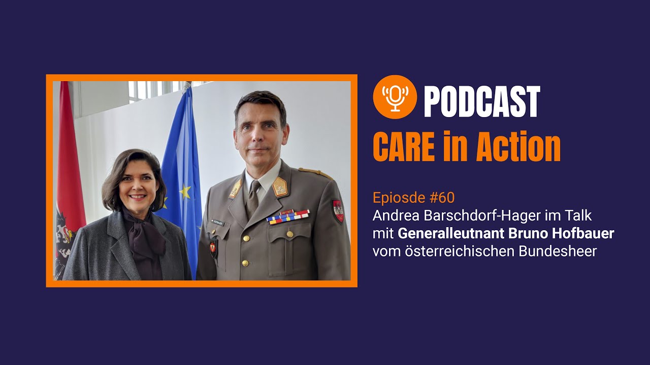 CARE in Action: Generalleutnant Bruno Hofbauer