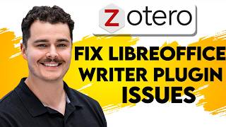 How To Fix Zotero And Libreoffice Writer Plugin Issues [2026 Guide]