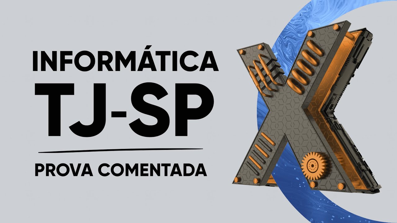PROVA TJSP 2018 - CORREÇÃO DE INFORMÁTICA (Escrevente)