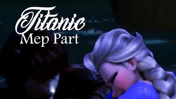 Titanic Mep Part 1 Hiccelsa
