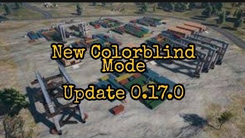 PUBG MOBILE UPDATE 0.17.0 | ColorBlind Mode is Live