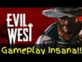 EVIL WEST-GamePlay INSANA Velho Oeste e Monstros!!!