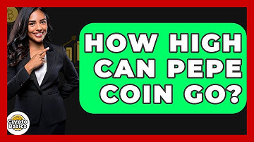 How High Can Pepe Coin Go? - CryptoBasics360.com