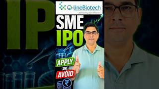 Q-Line Biotech SME IPO Apply or Avoid #shorts