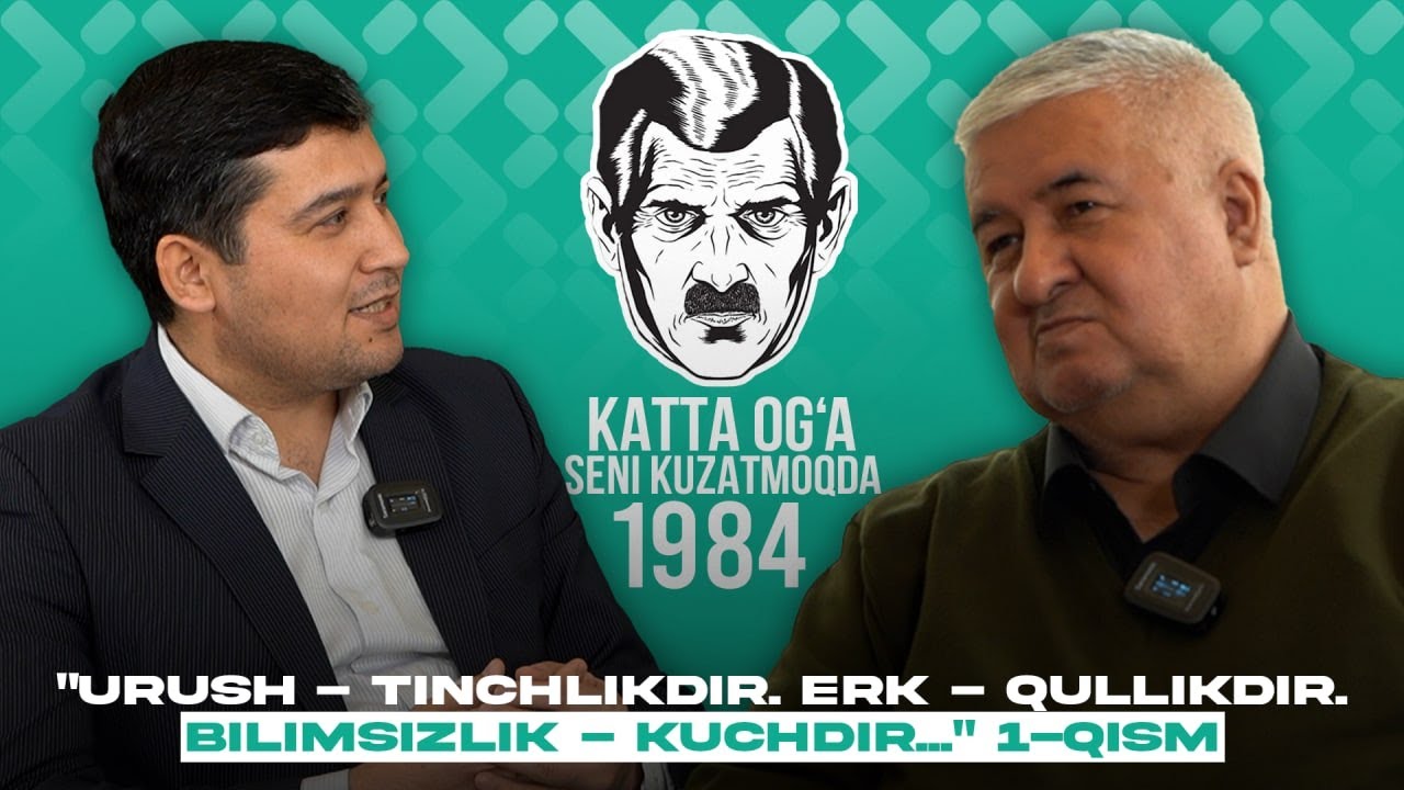 “Urush – tinchlikdir. Erk – qullikdir. Bilimsizlik – kuchdir…”1-qism