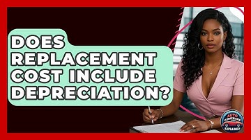 Does Replacement Cost Include Depreciation? - Auto Coverage Explained