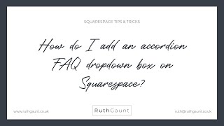 How to add an accordion FAQ dropdown box to your Squarespace website