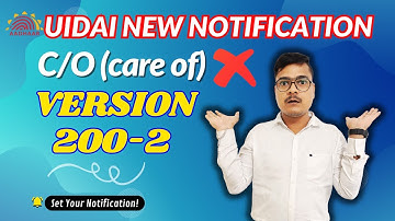 UIDAI New Notification Regarding C/O (care of) | Aadhaar New Version 200-2 |