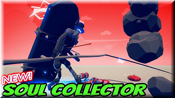 New Unit! Soul Collector (Expansionary Mod Update) - Totally Accurate Battle Simulator TABS