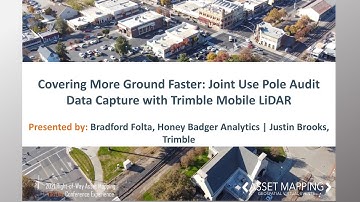 Trimble MX9: Joint Use Pole Audit Data Capture with Trimble Mobile LiDAR Covering More Ground Faster