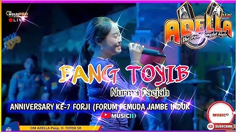 BANG TOYIB - NURMA PAEJAH adella Live Pemuda Jambe Induk