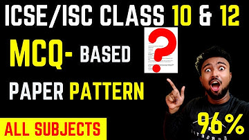 ICSE/ISC 2022: MCQ-based paper format for Term 1 | How your MCQ paper will be? sample paper released