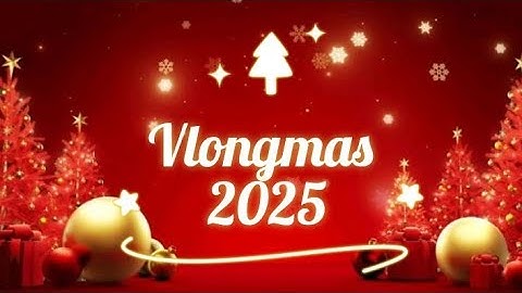 My new Christmas intro for now (it will get better as we do more vlogmas) 💗