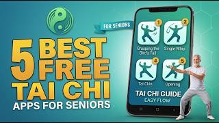 5 Best Free Tai Chi Apps for Seniors