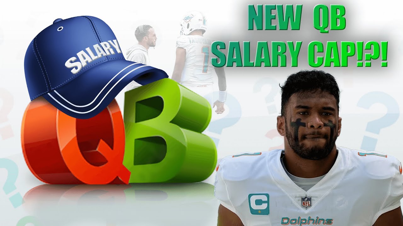 New NFL QB Salary Cap?!? How Does This Affect Tua Tagovailoa? YouTube