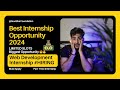Best Web Development Internship for College Students..😍| Biggest Opportunity 2024 | Must Apply