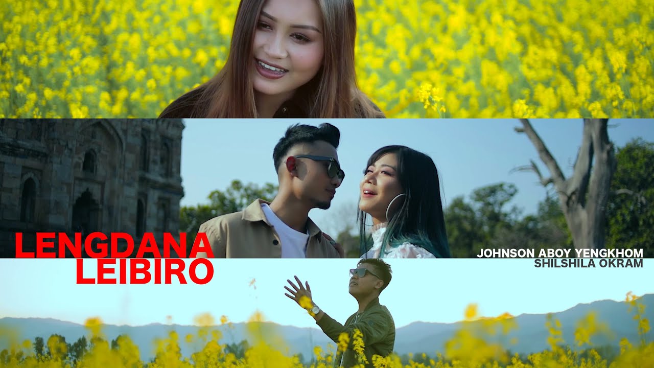 Lengdana Leibiro   Johnson Aboy Yengkhom feat Shilshila Okram Official Release