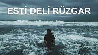 Esti Deli Rüzgar Taşacak Bu Deniz Cover (Esmenin Şarkısı)