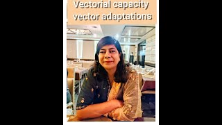 Famous Lecture on Vectorial Capacity and Vector Adaptations Profile