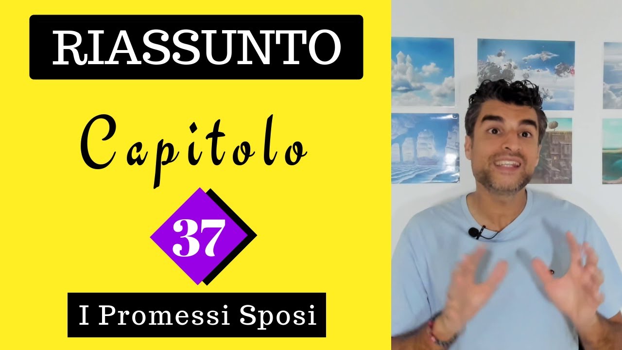 (Capitolo 37) Promessi Sposi: Riassunto — Transcript