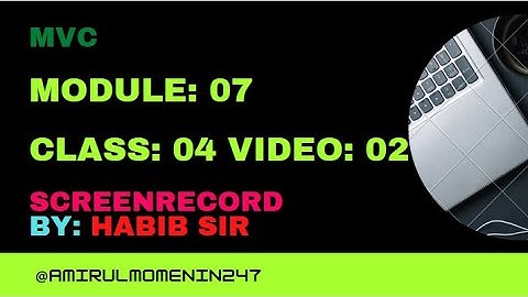 Module-07 Class-04 Video-02 MVC