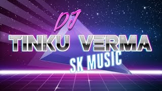 dehati dance mix by dj tinku verma