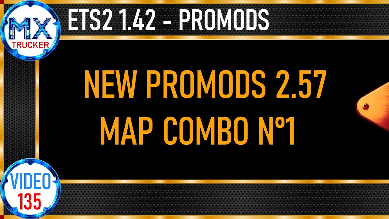 135 ETS2 1.42 NEW PROMODS 2.57 ! PROMODS MAP COMBO NUMBER 1 - YouTube