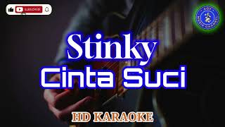 Stinky  Cinta Suci karaoke Indonesia