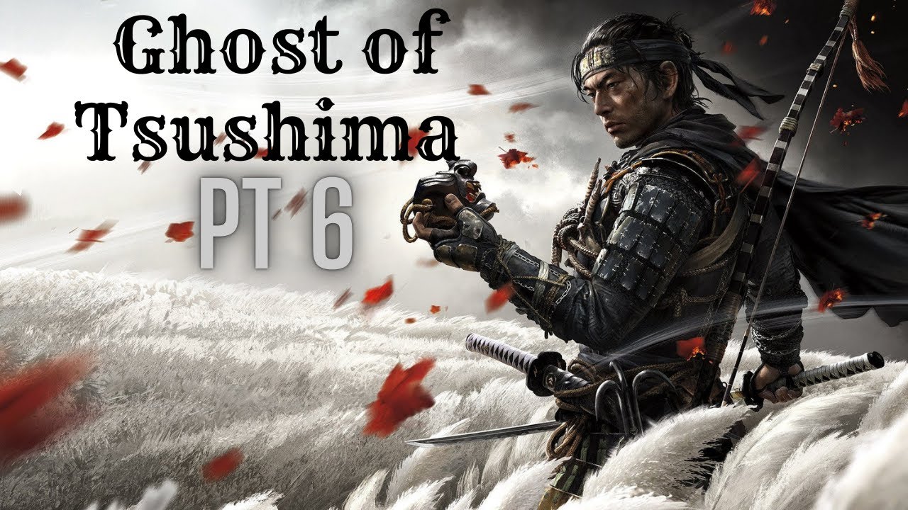 Ghost of Tsushima part 6