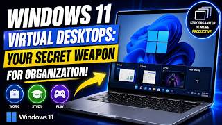 Windows 11 Virtual Desktops: Your Secret Weapon for Organization!